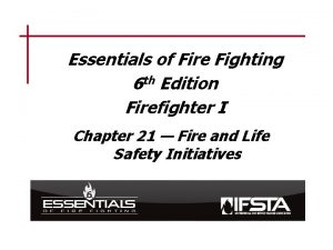 Essentials of Fire Fighting 6 th Edition Firefighter