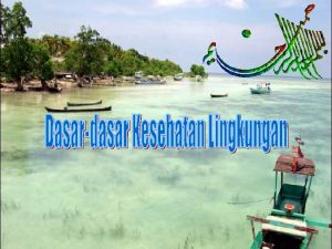 DASARDASAR KESEHATAN LINGKUNGAN MENURUT UNDANGUNDANG No 231997 TENTANG