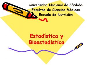 Universidad Nacional de Crdoba Facultad de Ciencias Mdicas