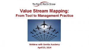 Value stream mapping karen martin