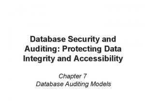 Database Security and Auditing Protecting Data Integrity and