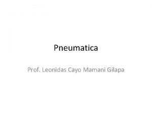 Pneumatica Prof Leonidas Cayo Mamani Gilapa Tratamento de