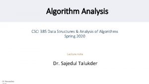 Algorithm Analysis CSCI 385 Data Structures Analysis of