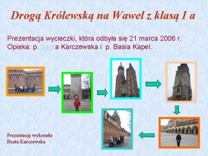 Drog Krlewsk na Wawel z klas I a