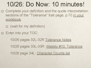 1026 Do Now 10 minutes Complete your definition