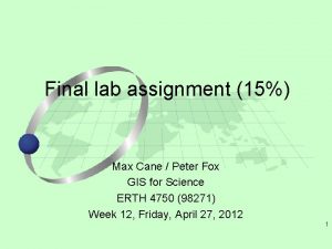 Final lab assignment 15 Max Cane Peter Fox