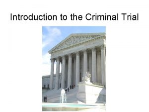 Parts of a criminal trial