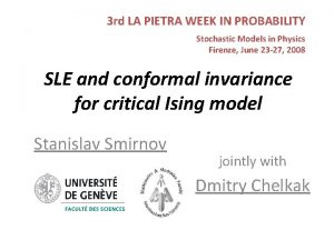 3 rd LA PIETRA WEEK IN PROBABILITY Stochastic