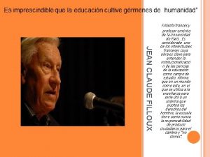 JEAN CLAUDE FILLOUX Filsofo francs y profesor emrito