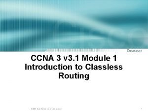 CCNA 3 v 3 1 Module 1 Introduction