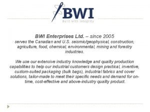 Bwi enterprises ltd