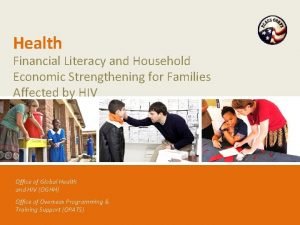 Health Financial Literacy and Household Economic Strengthening for