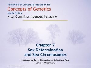 Power Point Lecture Presentation for Concepts of Genetics