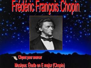 Chopin est n le 1 mars 1810 Zelazowa