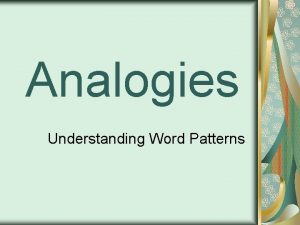 Word pattern analogies