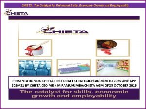 CHIETA The Catalyst for Enhanced Skills Economic Growth