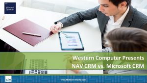 Western Computer Presents NAV CRM vs Microsoft CRM
