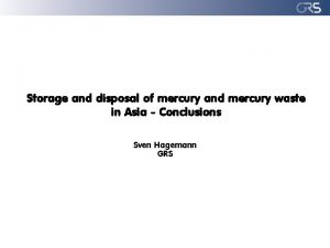 Storage and disposal of mercury and mercury waste