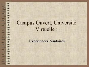 Campus Ouvert Universit Virtuelle Expriences Nantaises 1 Convergences