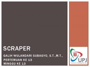 SCRAPER GALIH WULANDARI SUBAGYO S T M T