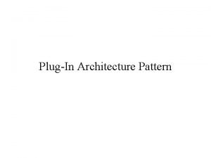 Plugin design pattern