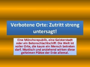 Verbotene Orte Zutritt streng untersagt Eine Mnchsrepublik eine