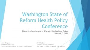 Washington State of Reform Health Policy Conference Disruptive