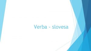 Verba slovesa Kde se lze v lkask terminologii