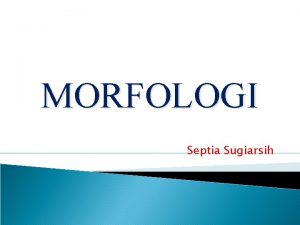 Alomorf adalah Alomorf adalah