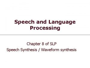 Speech and Language Processing Chapter 8 of SLP