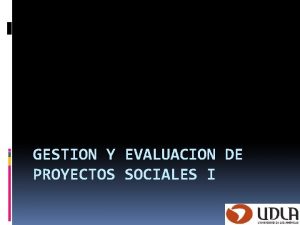 Objetivos proyectos sociales Objetivos proyectos sociales