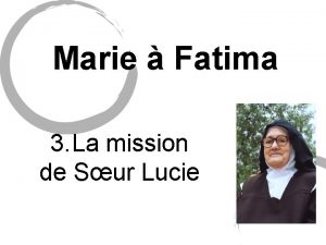 Marie Fatima 3 La mission de Sur Lucie