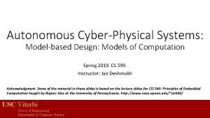 Autonomous CyberPhysical Systems Modelbased Design Models of Computation