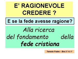 E se la fede avesse ragione