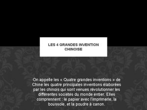 4 grandes inventions chinoises 4 grandes inventions chinoises