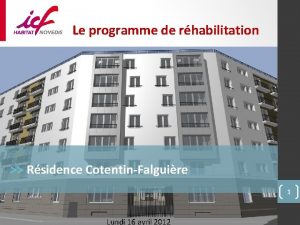 Le programme de rhabilitation Rsidence CotentinFalguire 1 Lundi