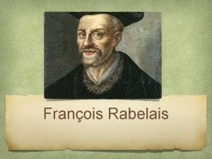 François rabelais biographie