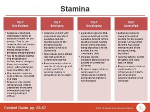 Stamina DLLP Not Evident DLLP Emerging DLLP Developing