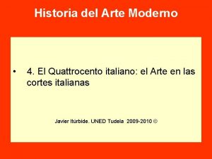 Historia del Arte Moderno 4 El Quattrocento italiano