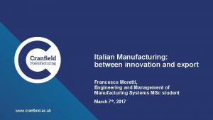Italian Manufacturing between innovation and export Francesco Moretti