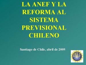 LA ANEF Y LA REFORMA AL SISTEMA PREVISIONAL