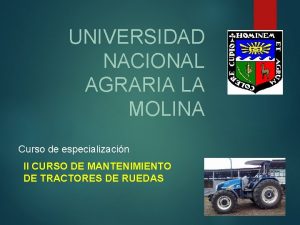 UNIVERSIDAD NACIONAL AGRARIA LA MOLINA Curso de especializacin