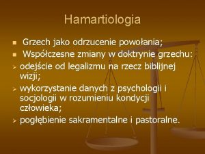 Hamartiologia Grzech jako odrzucenie powoania n Wspczesne zmiany