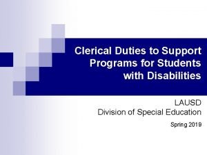 Clerical Duties to Support Programs for Students with