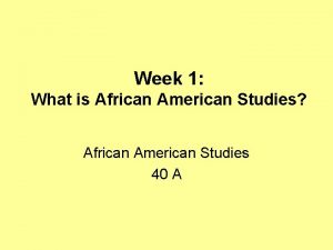 Black studies and the racial mountain Black studies and the racial mountain
