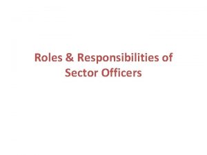 Sector officer