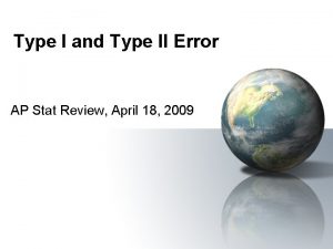 Type I and Type II Error AP Stat
