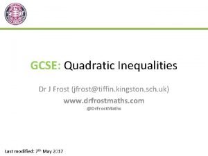 Dr frost quadratic inequalities