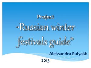 Russian winter festivals guide