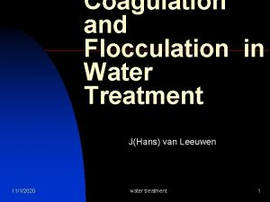 Coagulation and Flocculation in Water Treatment JHans van